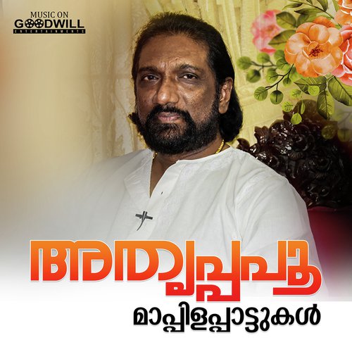 Athruppapoo by Bappu Velliparamba, Chelavoor K.C. Aboobacker, Kozhikode Aboobacker - Download on PagalFree