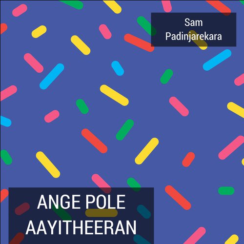 Ange Pole Aayitheeran by Sreya Jayadeep - Download on PagalFree