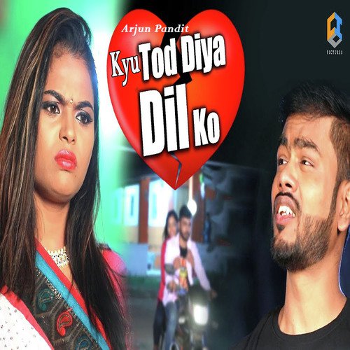 Kyo Tod Diya Dil Ko by Pawan Jaiswal - Download on PagalFree
