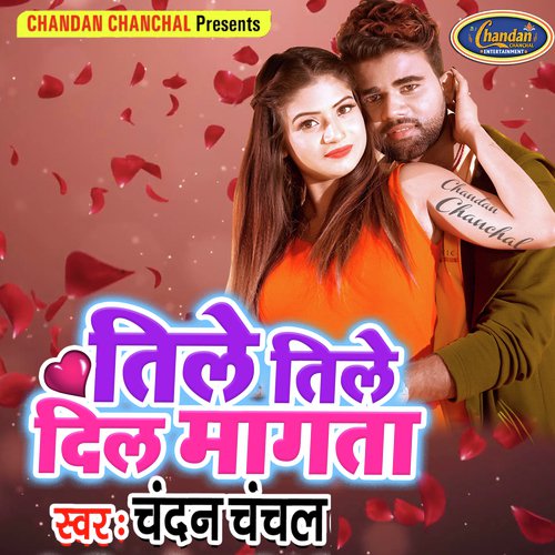 Tile Tile Dil Mangta by Chandan Chanchal - Download on PagalFree