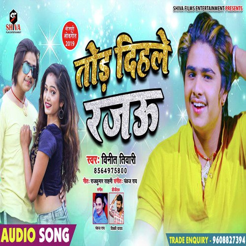 Tod Dihale Rajau by Vineet Tiwari - Download on PagalFree