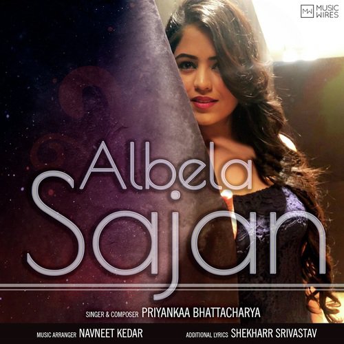 Albela Sajan by Priyankaa Bhattacharya - Download on PagalFree