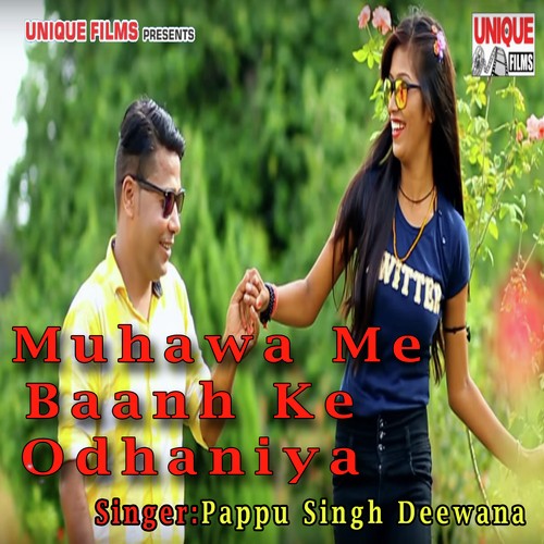 Muhawa Me Baanh Ke Odhaniya by sintu raja - Download on PagalFree