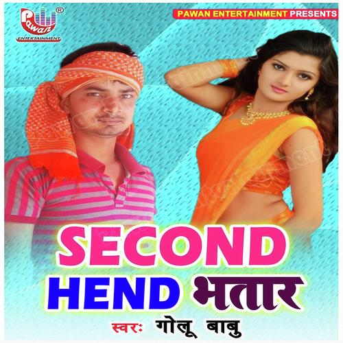 Second Hend Bhatar by Golu Babu - Download on PagalFree