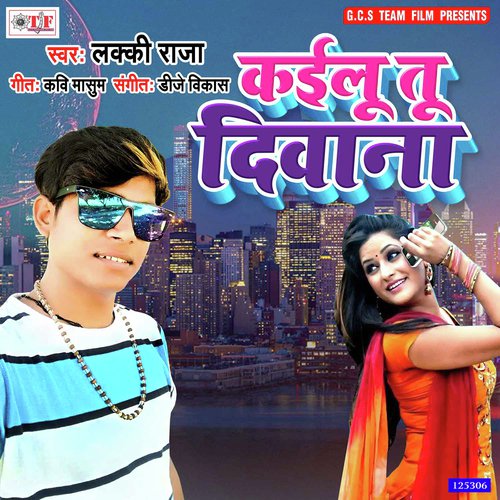 Kailu Tu Diwana by Lucky Raja - Download on PagalFree