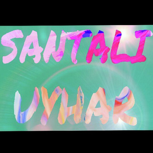 Santali Uyhar by Stephan Tudu - Download on PagalFree