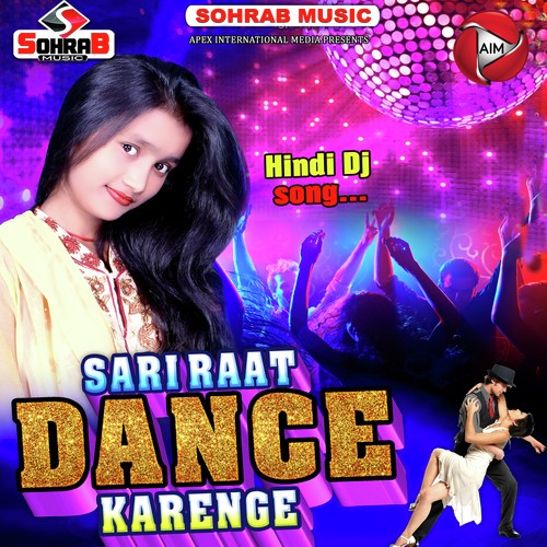 Sari Raat Dance Karenge by Anshi Tiwari - Download on PagalFree