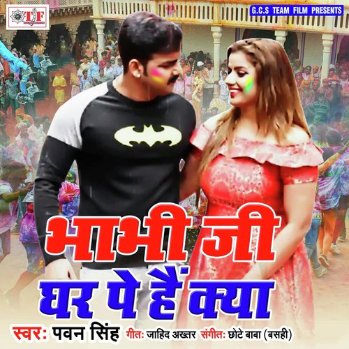 Bhabhi Ji Ghar Pe Hai Kya by Pawan Singh - Download on PagalFree