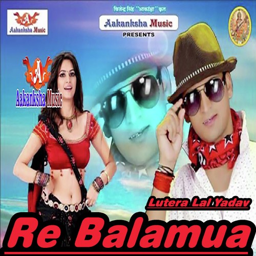 Tala Me Chabhi Dal Da Re Balamua by Lutera Lal Yadav - Download on PagalFree