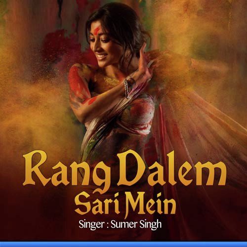 Rang Dalem Sari Mein by Sumer Singh - Download on PagalFree