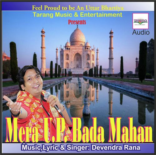 Mera U.P.Bada Mahan by Devendra Rana - Download on PagalFree
