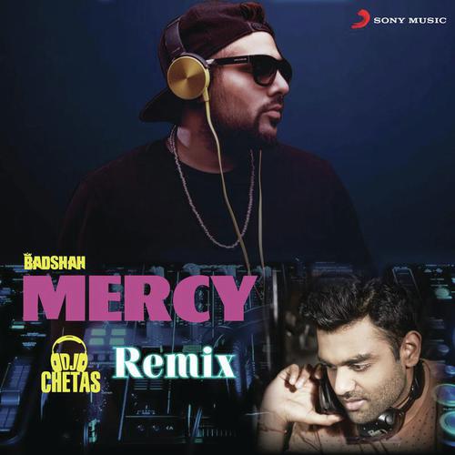 Mercy (DJ Chetas Remix) by Badshah, Dj Chetas - Download on PagalFree