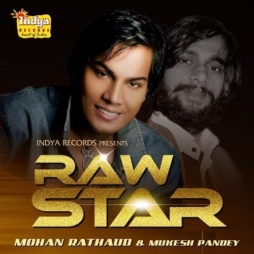 Raw Star (Aslai Bhasha Have) by Mohan Rathore - Download on PagalFree