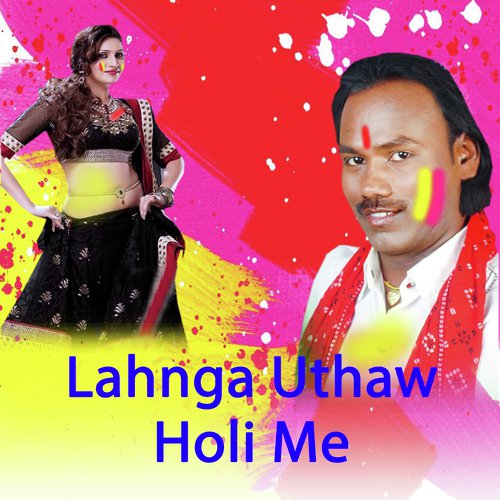 Lahnga Uthaw Holi Me by Prashant Mishra - Download on PagalFree