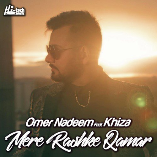 Mere Rashke Qamar by Omer Nadeem, Khiza - Download on PagalFree