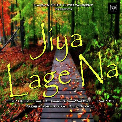 Jiya Lage Na by Luv Tyagi - Download on PagalFree