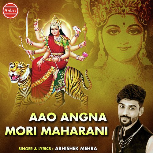 Aao Angna Mori Maharani by Abhishek Mehra - Download on PagalFree
