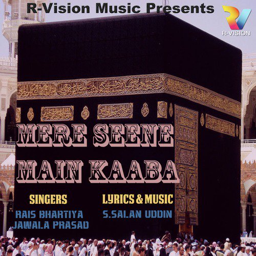 Mere Seene Main Kaaba by Rais Bhartiya, Jawala Prasad - Download on PagalFree