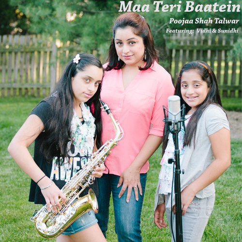 Maa Teri Baatein by Poojaa Shah Talwar, Vidhi, Sunidhi Chauhan - Download on PagalFree