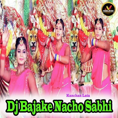 Dj Bajake Nacho Sabhi by Mamta Upadhyay, Vinay Vishwakarma, Shyam Dehati - Download on PagalFree