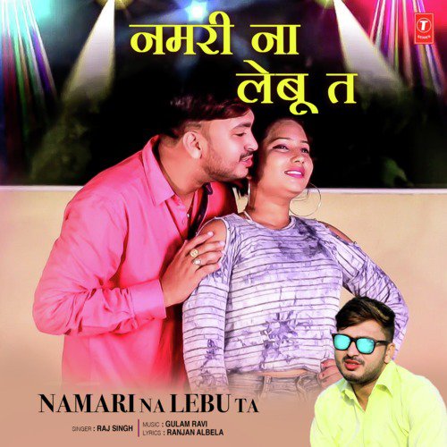 Namari Na Lebu Ta by Raj Singh, Gulam Ravi - Download on PagalFree