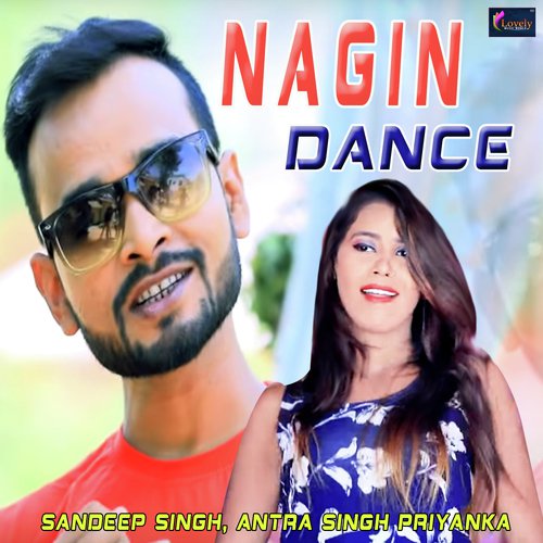 Nagin Dance by Sandeep Singh, Antra Singh Priyanka - Download on PagalFree