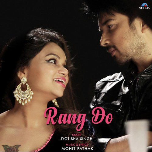 Rang Do by Yasser Desai, Harshit Saxena - Download on PagalFree