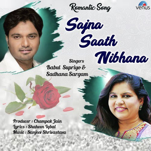 Sajna Saath Nibhana by Babul Supriyo - Download on PagalFree
