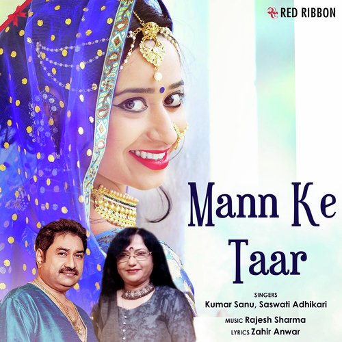 Mann Ke Taar by Kumar Sanu, Saswati Adhikari - Download on PagalFree