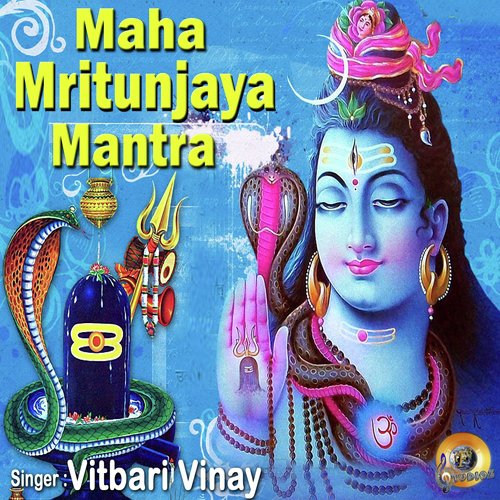 Maha Mritunjaya Mantra by Vitbari Vinay - Download on PagalFree