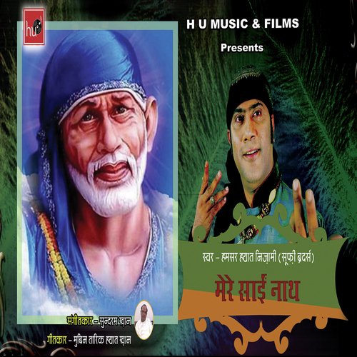 Mere Sai Nath by Hamsar Hayat Nizami - Download on PagalFree