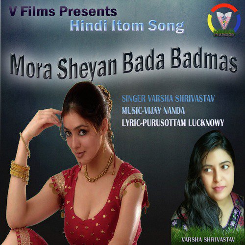 Mora Sheyan Bada Badmas by Varsha Shrivastav - Download on PagalFree