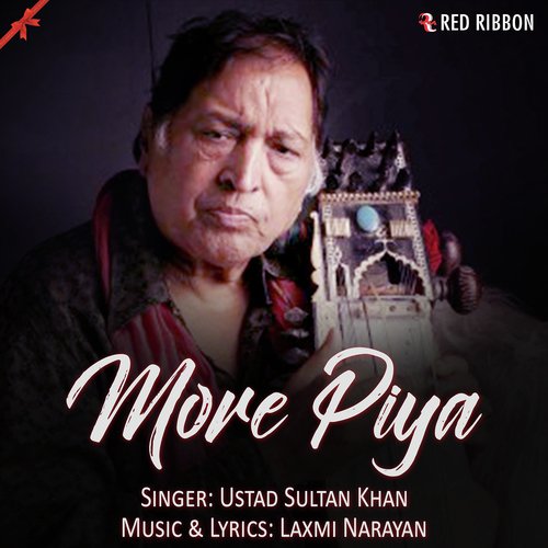 More Piya by Ustad Sultan Khan - Download on PagalFree