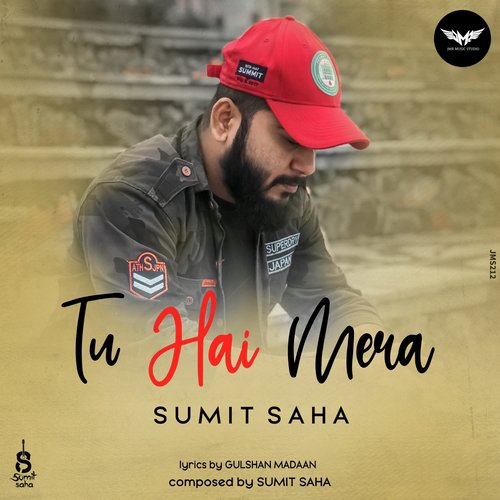 Tu Hai Mera by Sumit Saha - Download on PagalFree