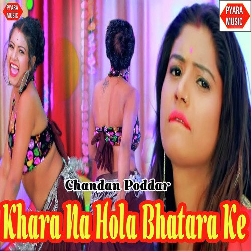 Khara Na Hola Bhatara Ke by Chandan Poddar - Download on PagalFree