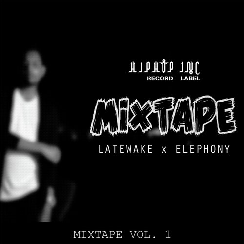 Mixtape, Vol. 1 by LATEWAKE, ELEPHONY - Download on PagalFree