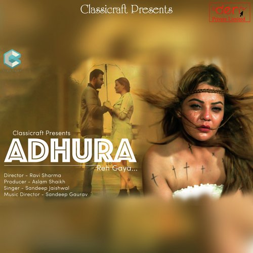 Adhura Reh Gaya by Sandeep Jaishwal - Download on PagalFree
