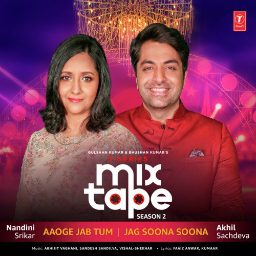 Aaoge Jab Tum-Jag Soona Soona (From T-Series Mixtape Season 2) by Nandini Srikar, Sandesh Sandilya, Abhijit Vaghani, Akhil Sachdeva, Vishal-Shekhar - Download on PagalFree