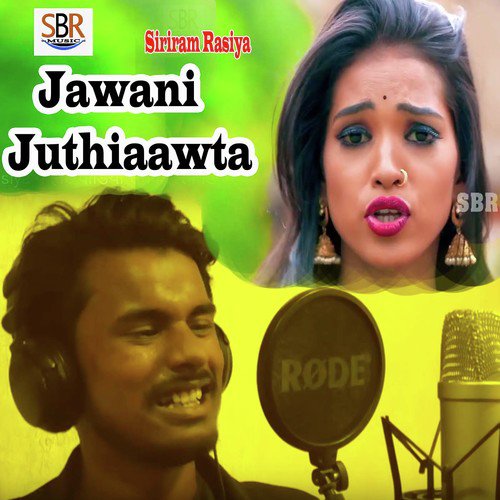Jawani Juthiaawta by Siriram Rasiya - Download on PagalFree