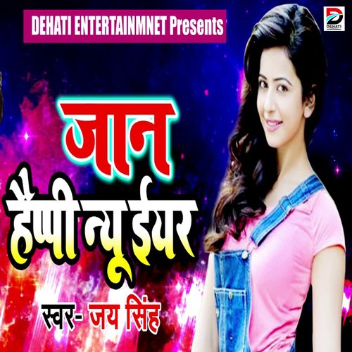 Jaan Happy New Year by Jai Singh - Download on PagalFree