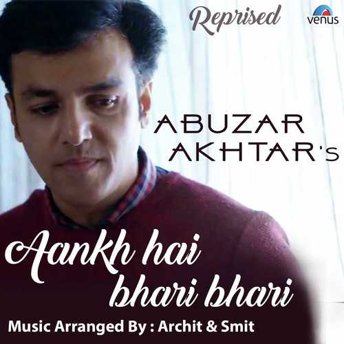 Aankh Hai Bhari Bhari - Reprised New by Abuzar Akhtar - Download on PagalFree