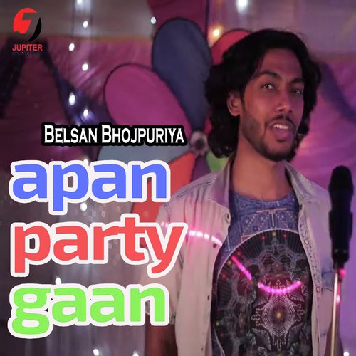 Apan Party Gaan by Jhijhiya Star Neeraj Nirala - Download on PagalFree