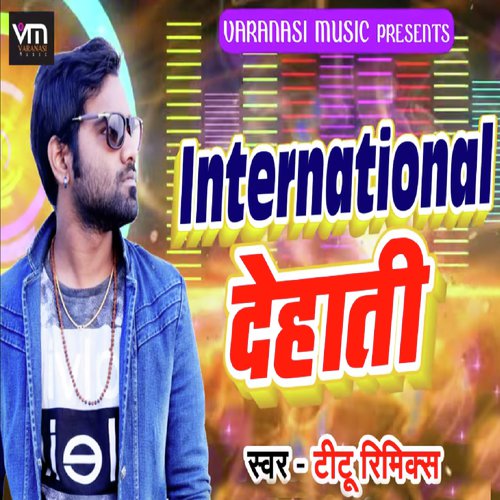 International Dehati by Titu Remix - Download on PagalFree