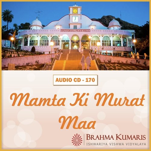 Mamta Ki Murat Maa by Brahma Kumaris - Download on PagalFree