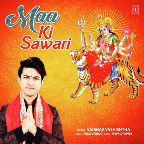 Maa Ki Sawari by Vaibhav Vashishtha - Download on PagalFree