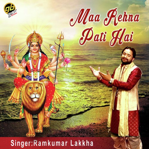Maa Rehna Pati Hai by Ramkumar Lakkha - Download on PagalFree