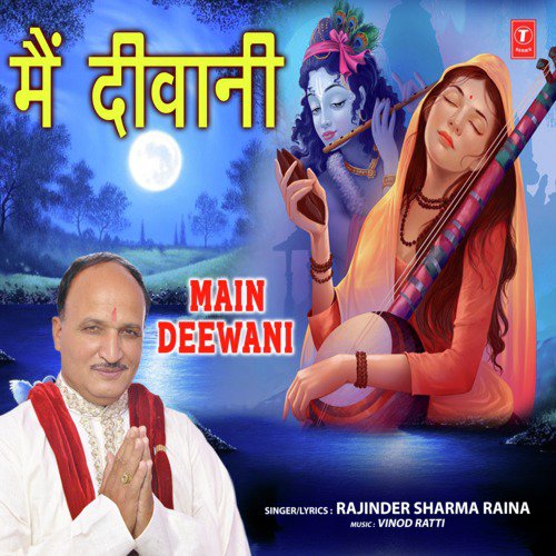 Main Deewani by Rajinder Sharma Raina - Download on PagalFree