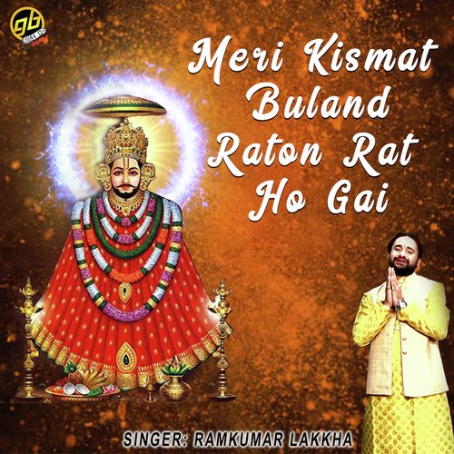 Meri Kismat Buland Raton Rat Ho Gai by Ramkumar Lakkha - Download on PagalFree
