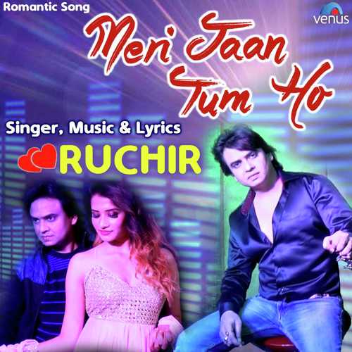 Meri Jaan Tum Ho by Ruchir - Download on PagalFree