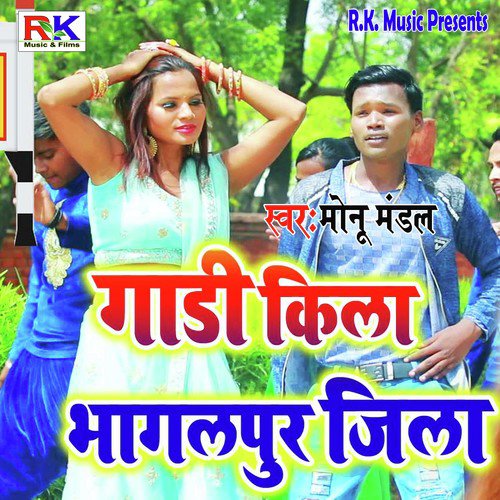 Gaadi Kila Bhagalpur Jila by Monu Mandal - Download on PagalFree